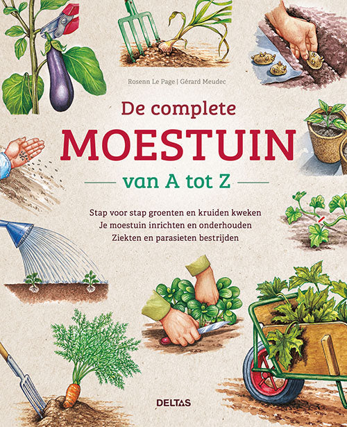 Deltas De Complete Moestuin van A tot Z book cover, gardening guide by Deltas with colorful illustrations and text.